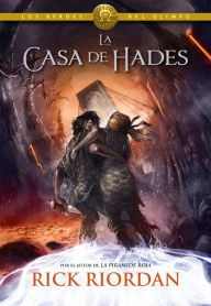Title: La casa de Hades (Los héroes del Olimpo 4), Author: Rick Riordan