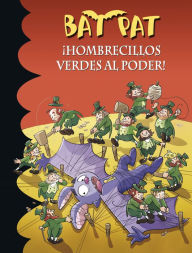 Title: Bat Pat 27 - ¡Hombrecillos verdes al poder!, Author: Roberto Pavanello
