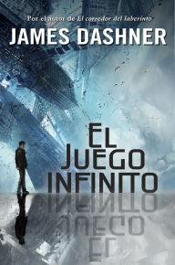 Title: El juego infinito (The Eye of Minds), Author: James Dashner
