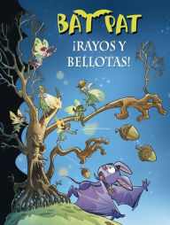 Title: Bat Pat 30 - ¡Rayos y bellotas!, Author: Roberto Pavanello