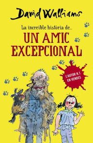 Title: La increïble història de... un amic excepcional (Mr. Stink), Author: David Walliams