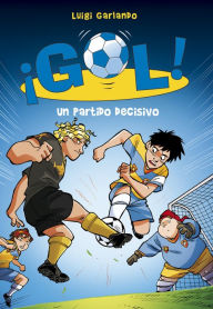 Title: ¡Gol! 29 - Un partido decisivo, Author: Luigi Garlando