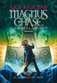 Title: El martillo de Thor (Magnus Chase y los dioses de Asgard 2) (The Hammer of Thor), Author: Rick Riordan