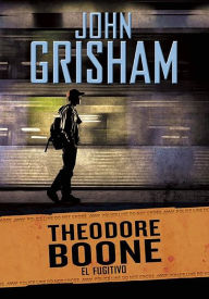 Title: El fugitivo #5 (Theodore Boone: The Fugitive), Author: John Grisham