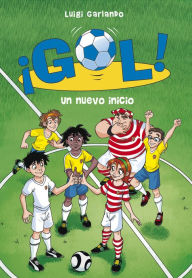 Title: ¡Gol! 31 - Un nuevo inicio, Author: Luigi Garlando