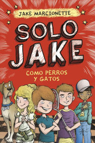Title: Como perros y gatos (Dog Eat Dog), Author: Jake Marcionette