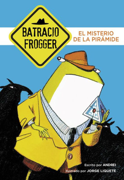 El misterio de la pirámide (Un caso de Batracio Frogger 1)