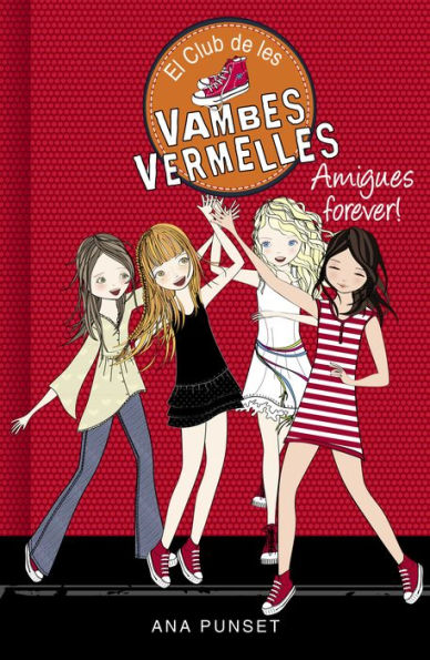 El Club de les Vambes Vermelles 2 - Amigues forever!