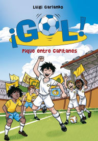 Title: ¡Gol! 34 - Pique entre capitanes, Author: Luigi Garlando