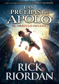 Title: El oráculo oculto (Las pruebas de Apolo 1) (The Hidden Oracle), Author: Rick Riordan