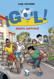 Title: ¡Gol! 36 - ¡Equipo sorpresa!, Author: Luigi Garlando