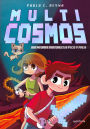 Aventuras virtuales a pico y pala (Multicosmos 1)