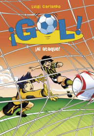 Title: ¡Gol! 39 - ¡Al ataque!, Author: Luigi Garlando
