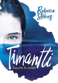 Title: Timantti: Descubre la verdad, Author: Rebeca Stones