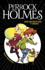 Perrock Holmes 1 - Dos detectives y medio: .