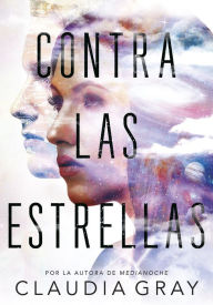 Title: Contra Las Estrellas, Author: Claudia Gray