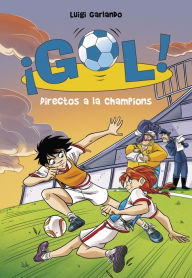 Title: ¡Gol! 41 - Directos a la Champions, Author: Luigi Garlando