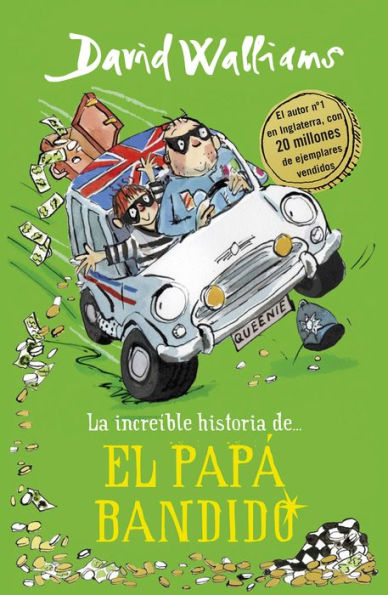 La increíble historia de... el papá bandido / Bad Dad