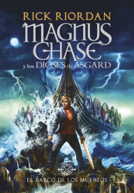 Free download bookworm for android El barco de los muertos (Magnus Chase y los dioses de Asgard 3) 9788490439609 PDF English version