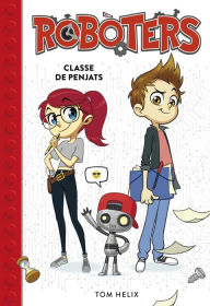 Title: Robòters 1 - Classe de penjats, Author: Tom Helix