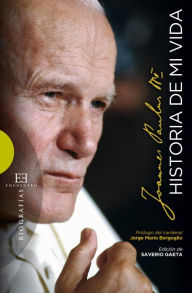 Title: Historia de mi vida, Author: Juan Pablo II
