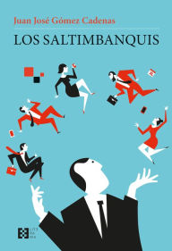 Title: Los saltimbanquis, Author: Juan José Gómez Cadenas