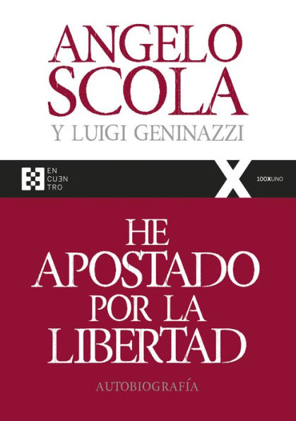 He apostado por la libertad: Autobiografía