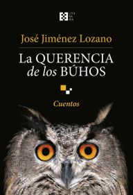 Title: La querencia de los búhos: Cuentos, Author: José Jiménez Lozano
