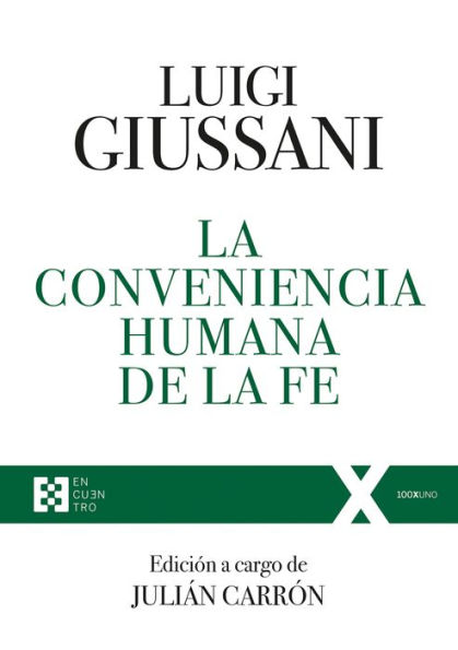 La conveniencia humana de la fe: Ejercicios Espirituales de Comunión y Liberación (1985-1987)