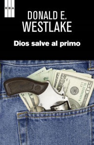 Title: Dios salve al primo, Author: Donald E. Westlake