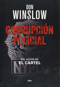 Title: Corrupcion policial, Author: Don Winslow