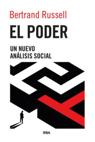 Title: El poder: Un nuevo análisis social, Author: Bertrand Russell