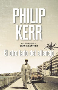 Title: El otro lado del silencio, Author: Philip Kerr