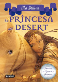 Title: 3. La princesa del Desert, Author: Tea Stilton