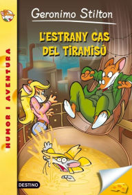 Title: 49-L'estrany cas del tiramisú, Author: Geronimo Stilton