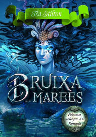 Title: 7. La bruixa de les marees, Author: Tea Stilton