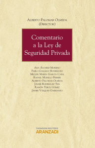 Title: Comentario a la Ley de Seguridad Privada, Author: Ana Álvarez Moreno