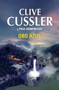 Title: Oro azul (Blue Gold), Author: Clive Cussler