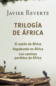 Title: Trilogía de África, Author: Javier Reverte