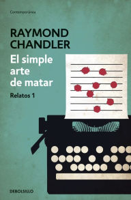 Title: El simple arte de matar, Author: Raymond Chandler