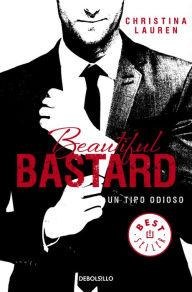 Free download audiobook Beautiful Bastard: Un tipo odioso / Beautiful Bastard by Christina Lauren RTF CHM ePub