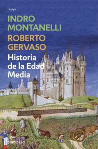 Title: Historia de la Edad Media, Author: Indro Montanelli