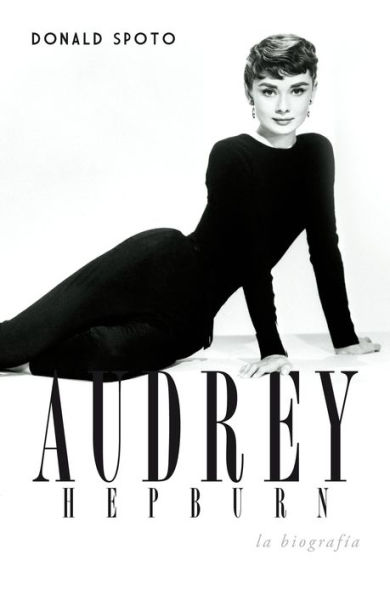 Audrey Hepburn: La biografía