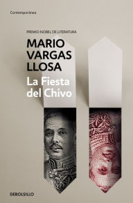 Title: La fiesta del chivo / The Feast of the Goat, Author: Mario Vargas Llosa