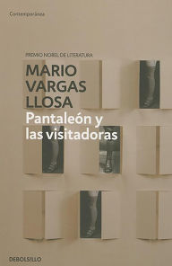 Title: Pantaleon y las visitadoras, Author: Mario Vargas Llosa