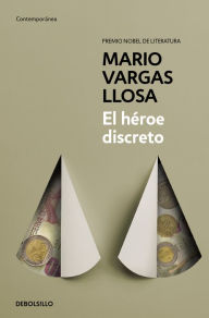 Title: El héroe discreto / The Discreet Hero, Author: Mario Vargas Llosa