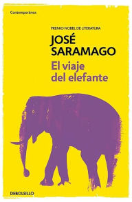Title: El viaje del elefante / The Elephant's Journey, Author: José Saramago
