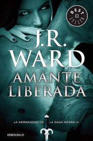 Title: Amante liberada (Lover Unleashed), Author: J. R. Ward