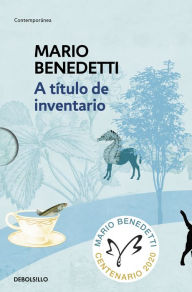 Title: A título de inventario, Author: Mario Benedetti