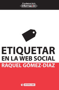 Title: Etiquetar en la web social, Author: Raquel Gómez-Díaz